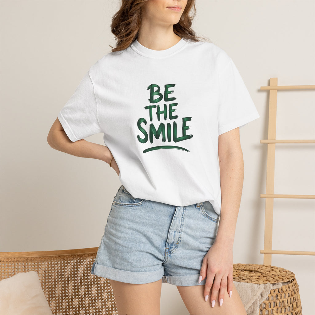 Be the Smile T-Shirt — Positive Message Garment-Dyed Tee