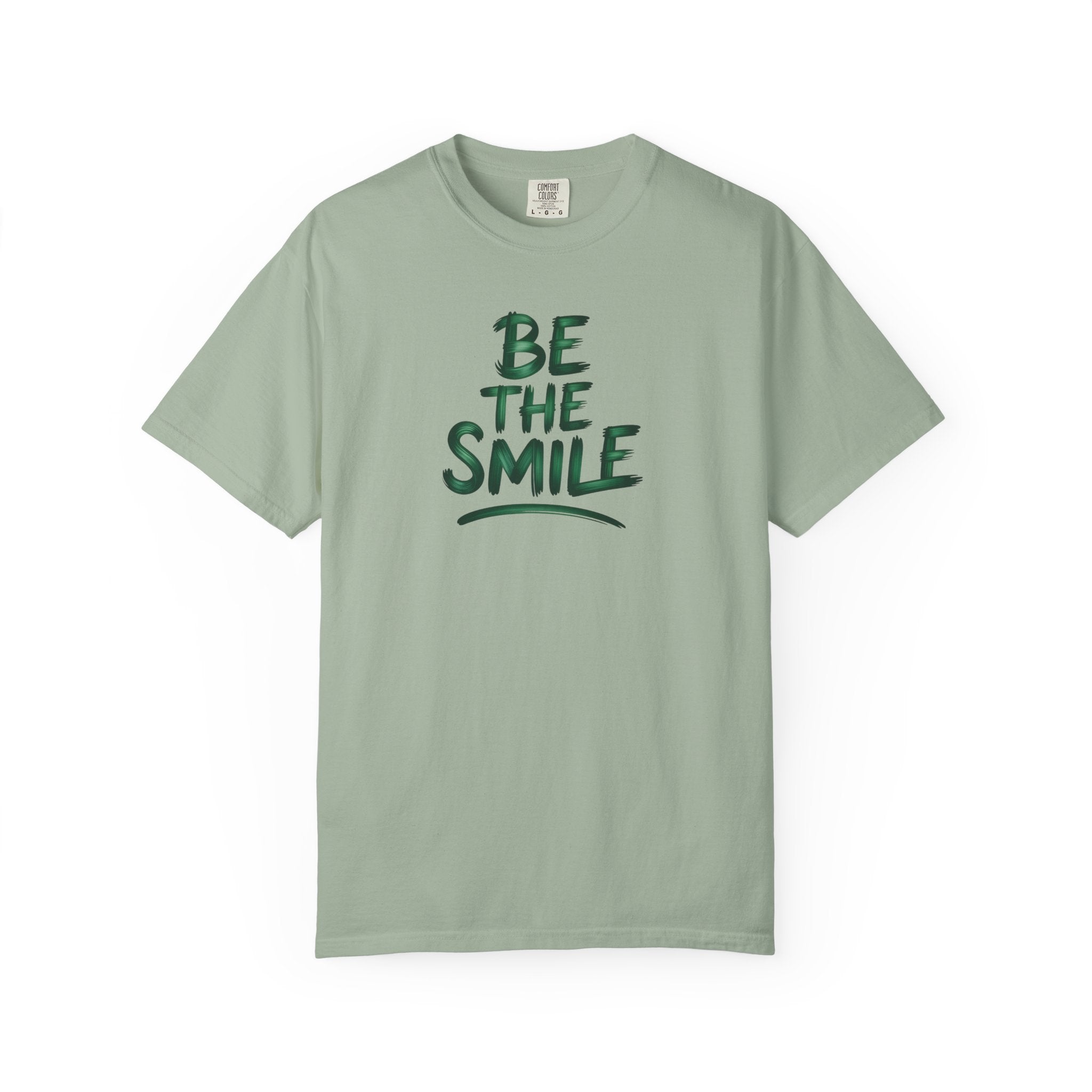 Be the Smile T-Shirt — Positive Message Garment-Dyed Tee