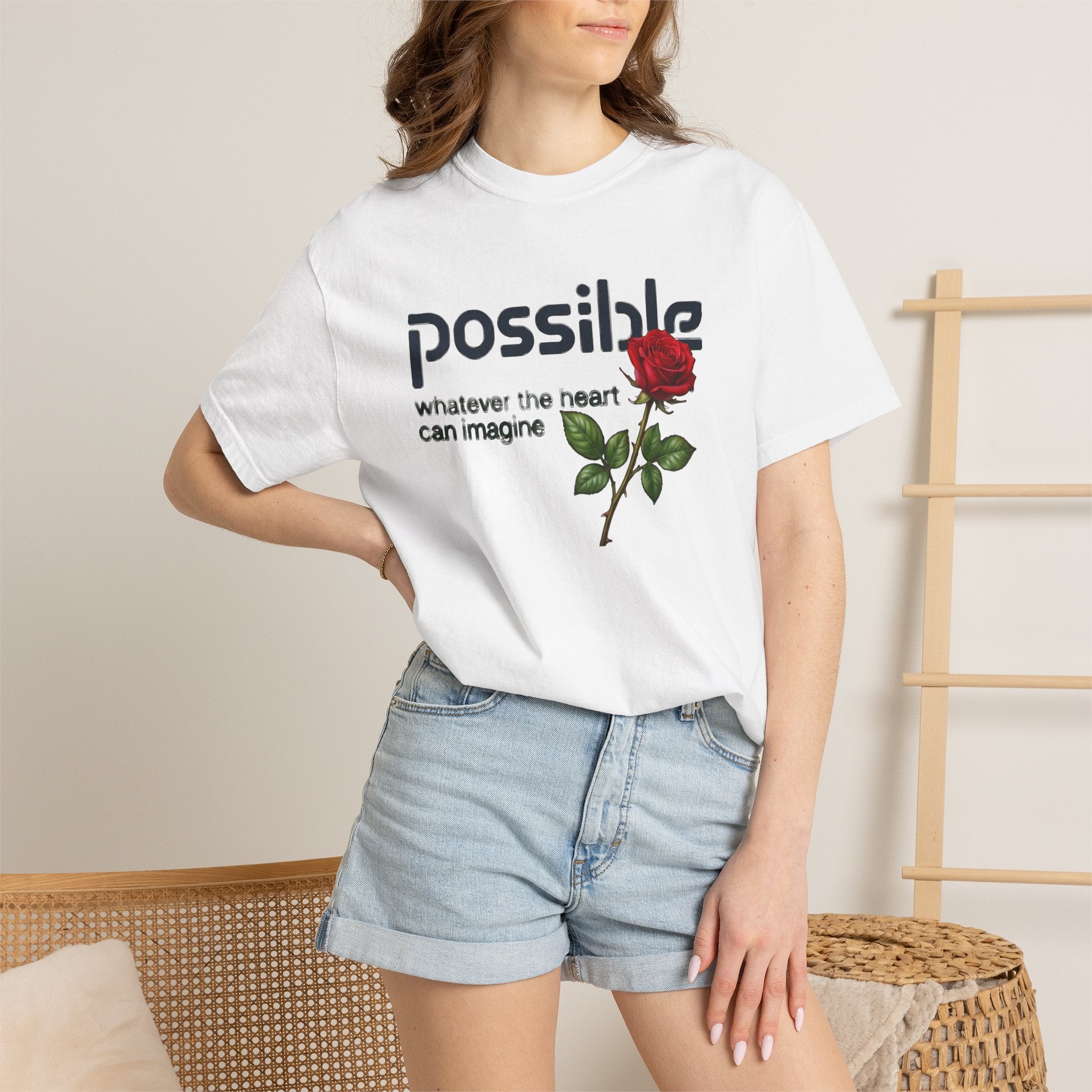 "Everything the heart can imagine is... Possible." Garment-Dyed T-Shirt — Premium Streetwear