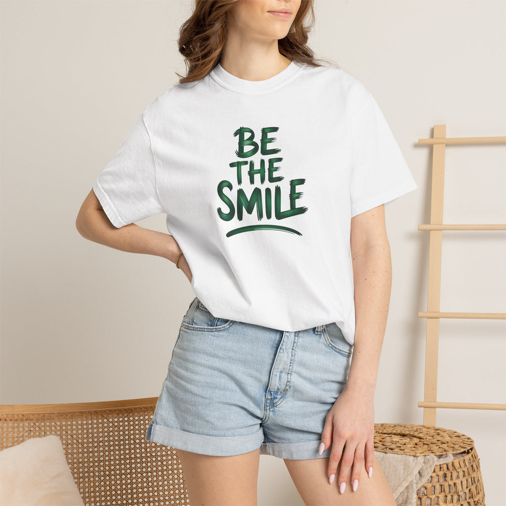 Be the Smile T-Shirt — Positive Message Garment-Dyed Tee