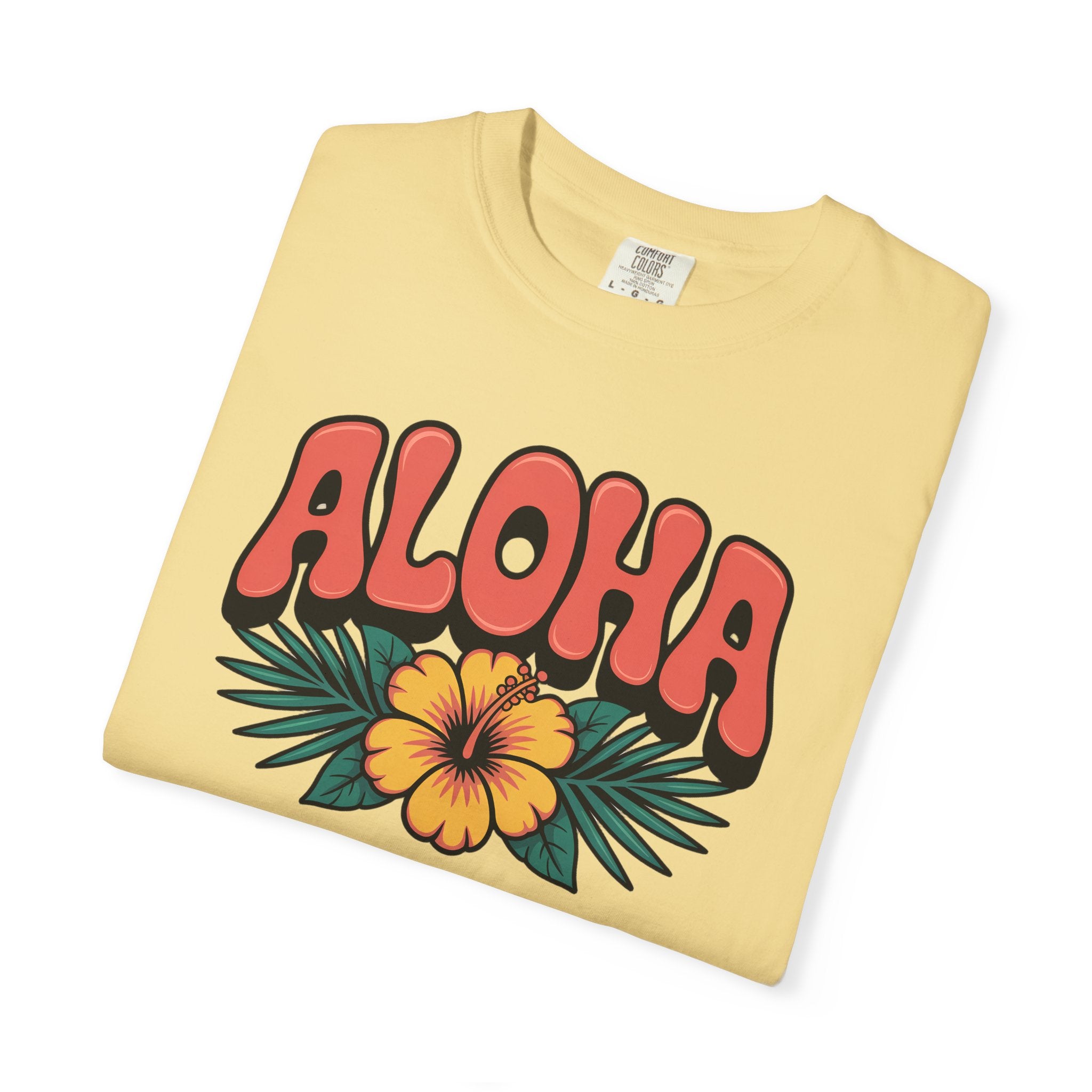 Aloha T-Shirt — Positive Message Garment-Dyed Tee