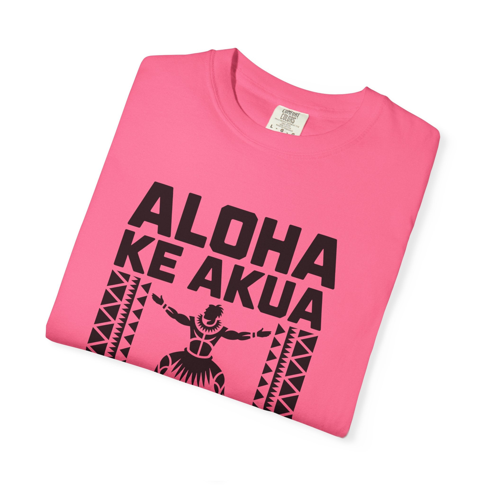Aloha T-Shirt — Positive Message Garment-Dyed Tee