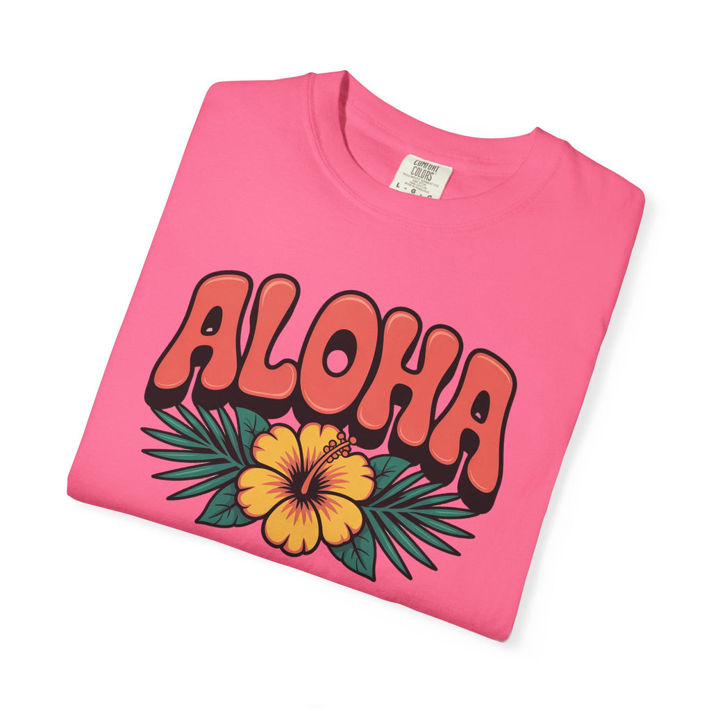 Aloha T-Shirt — Positive Message Garment-Dyed Tee