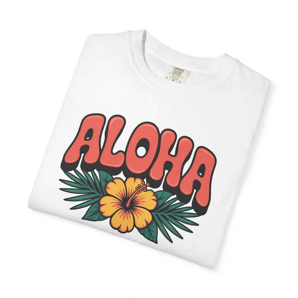 Aloha T-Shirt — Positive Message Garment-Dyed Tee