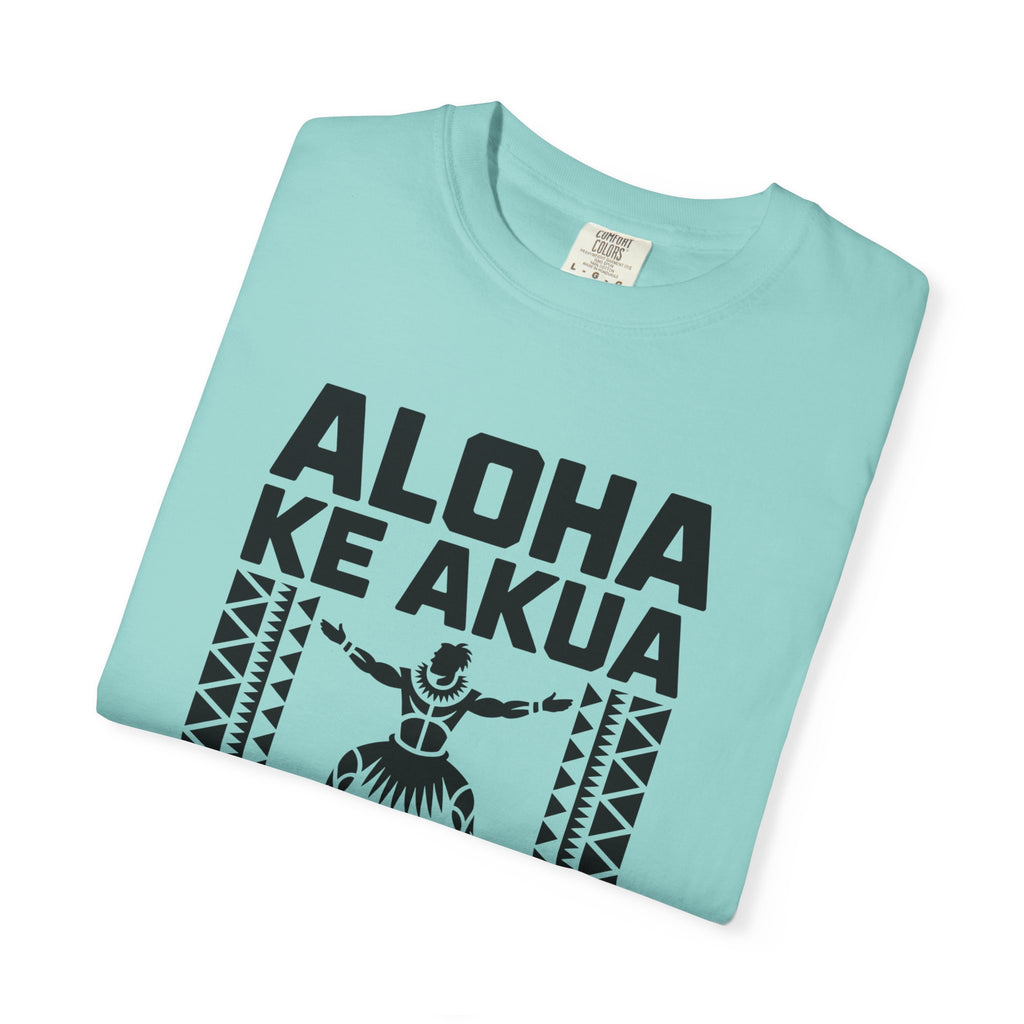 Aloha T-Shirt — Positive Message Garment-Dyed Tee