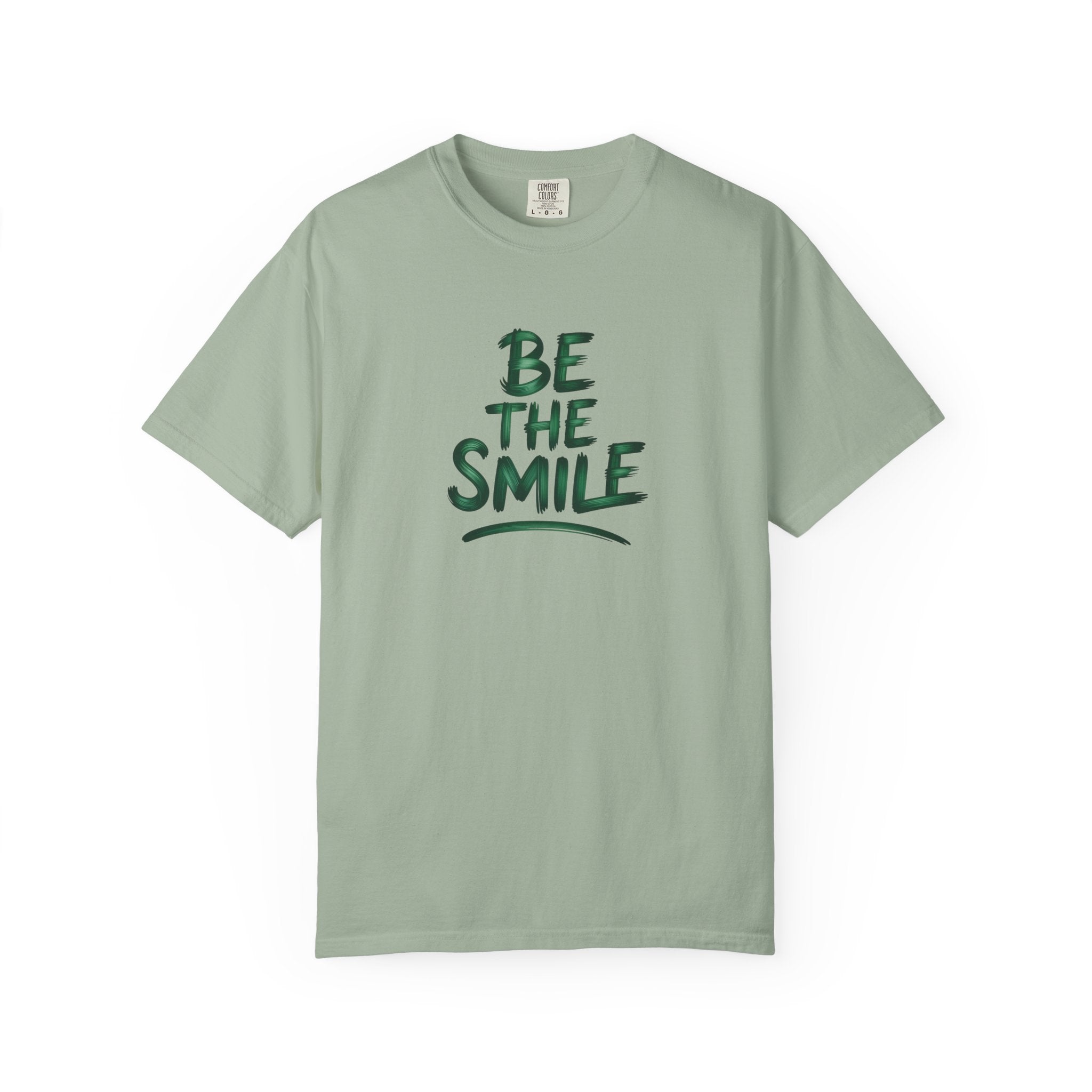 Be the Smile T-Shirt — Positive Message Garment-Dyed Tee