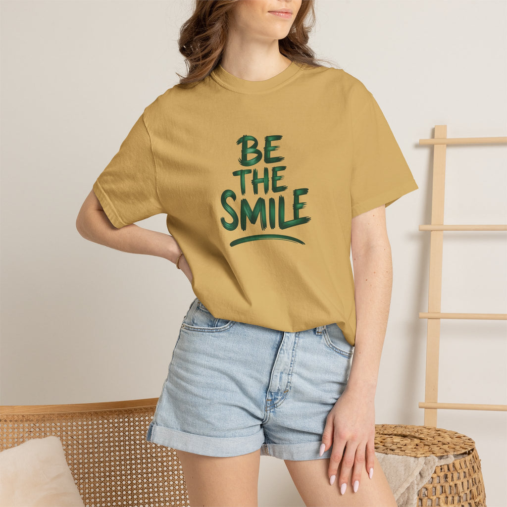 Be the Smile T-Shirt — Positive Message Garment-Dyed Tee