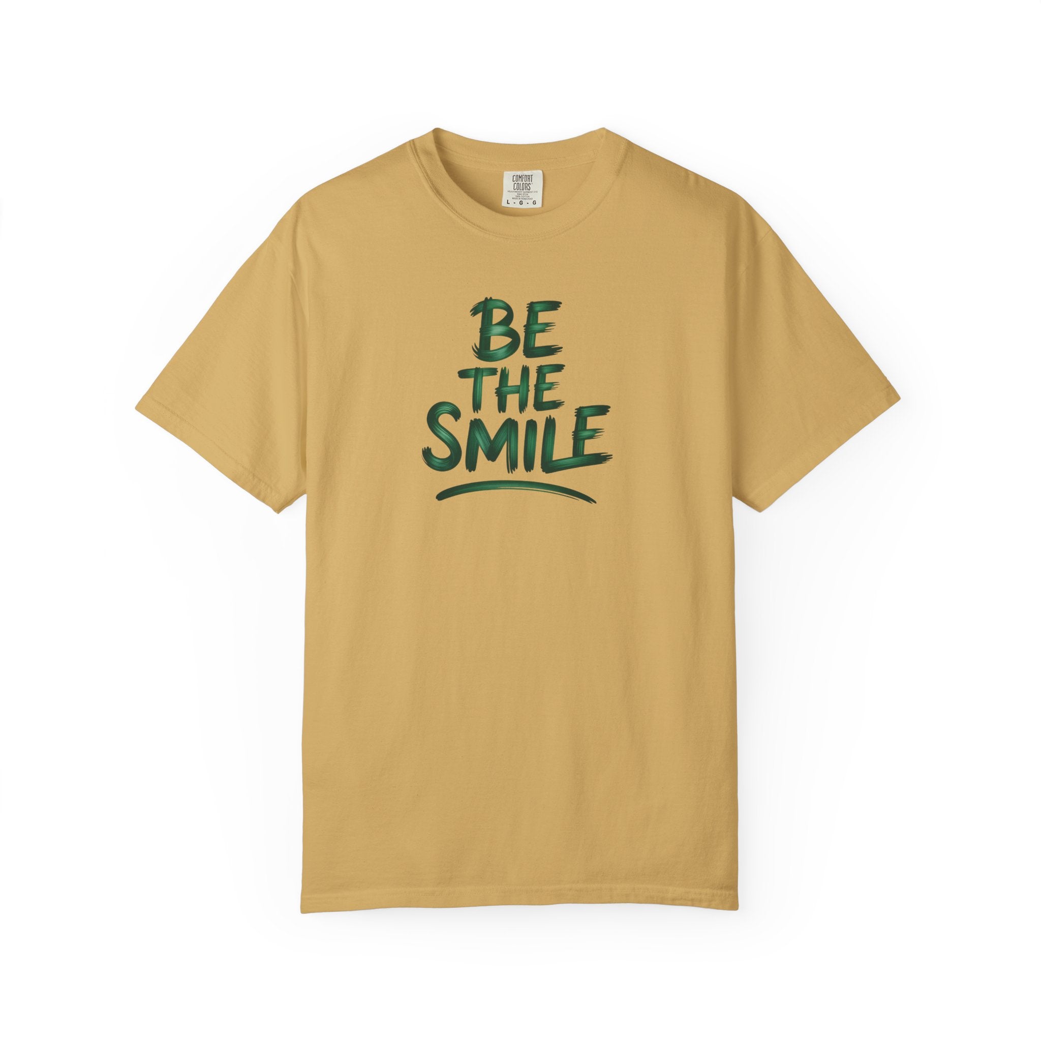 Be the Smile T-Shirt — Positive Message Garment-Dyed Tee
