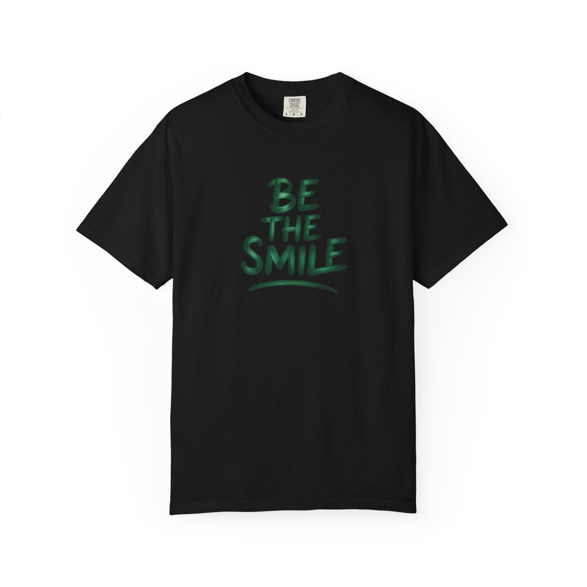 Be the Smile T-Shirt — Positive Message Garment-Dyed Tee