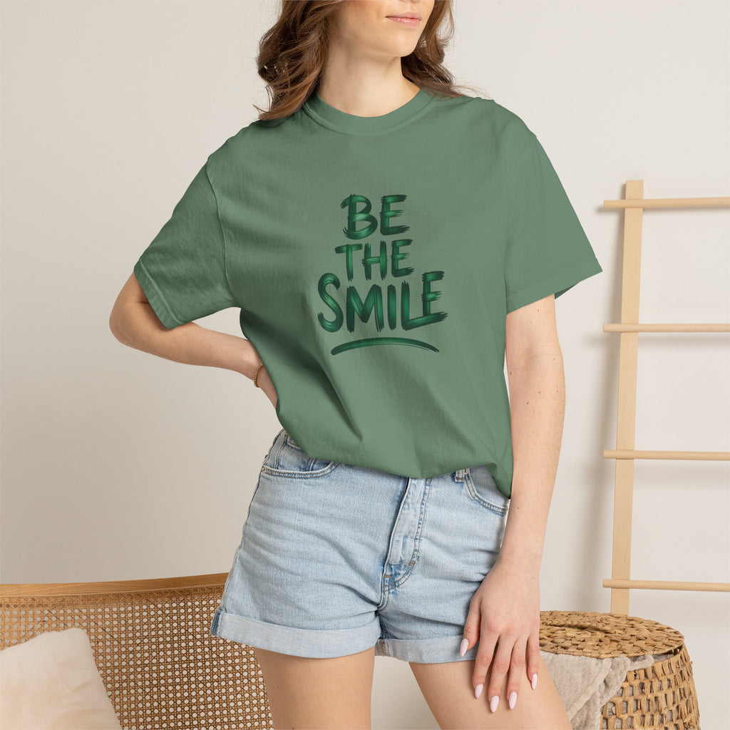 Be the Smile T-Shirt — Positive Message Garment-Dyed Tee