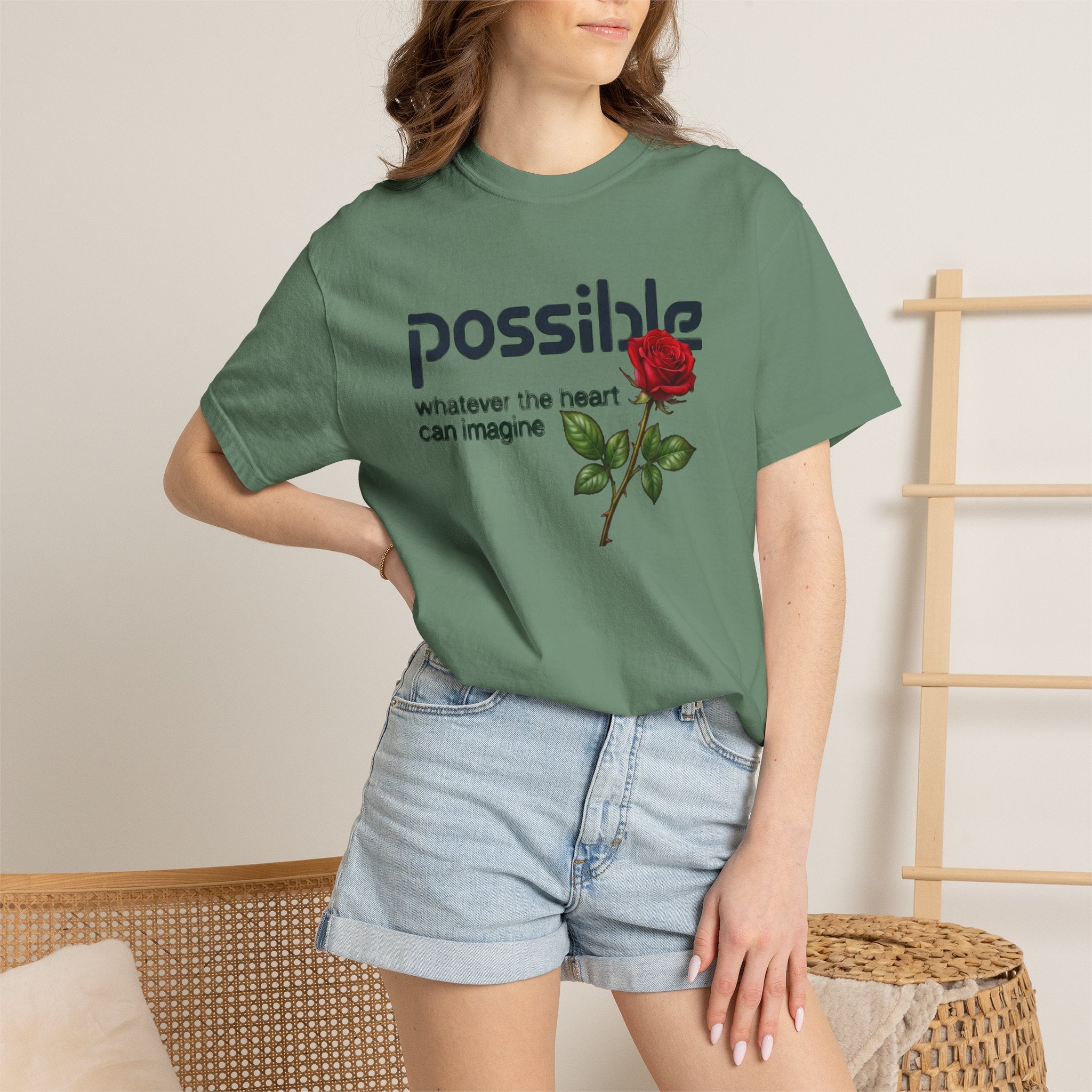 "Everything the heart can imagine is... Possible." Garment-Dyed T-Shirt — Premium Streetwear