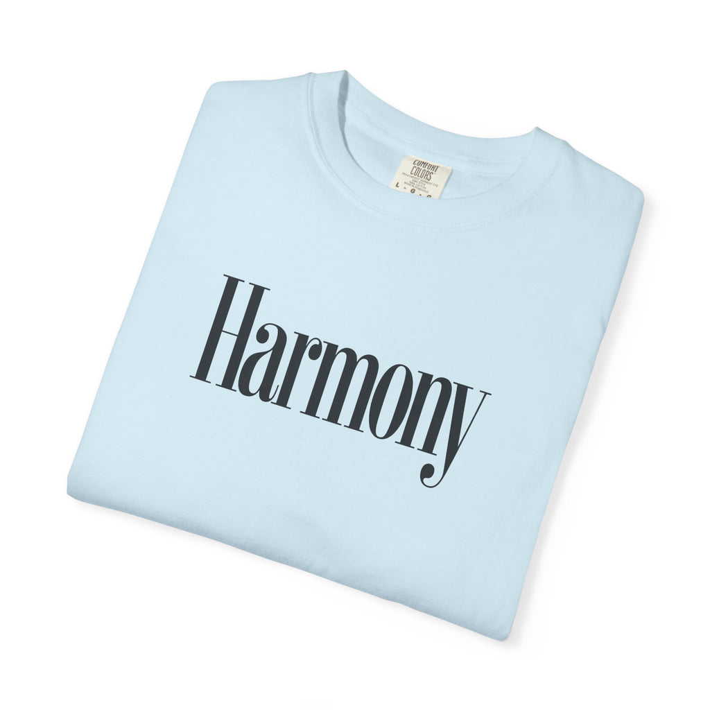 Harmony T-Shirt — Positive Message Garment-Dyed Tee