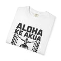 Aloha T-Shirt — Positive Message Garment-Dyed Tee