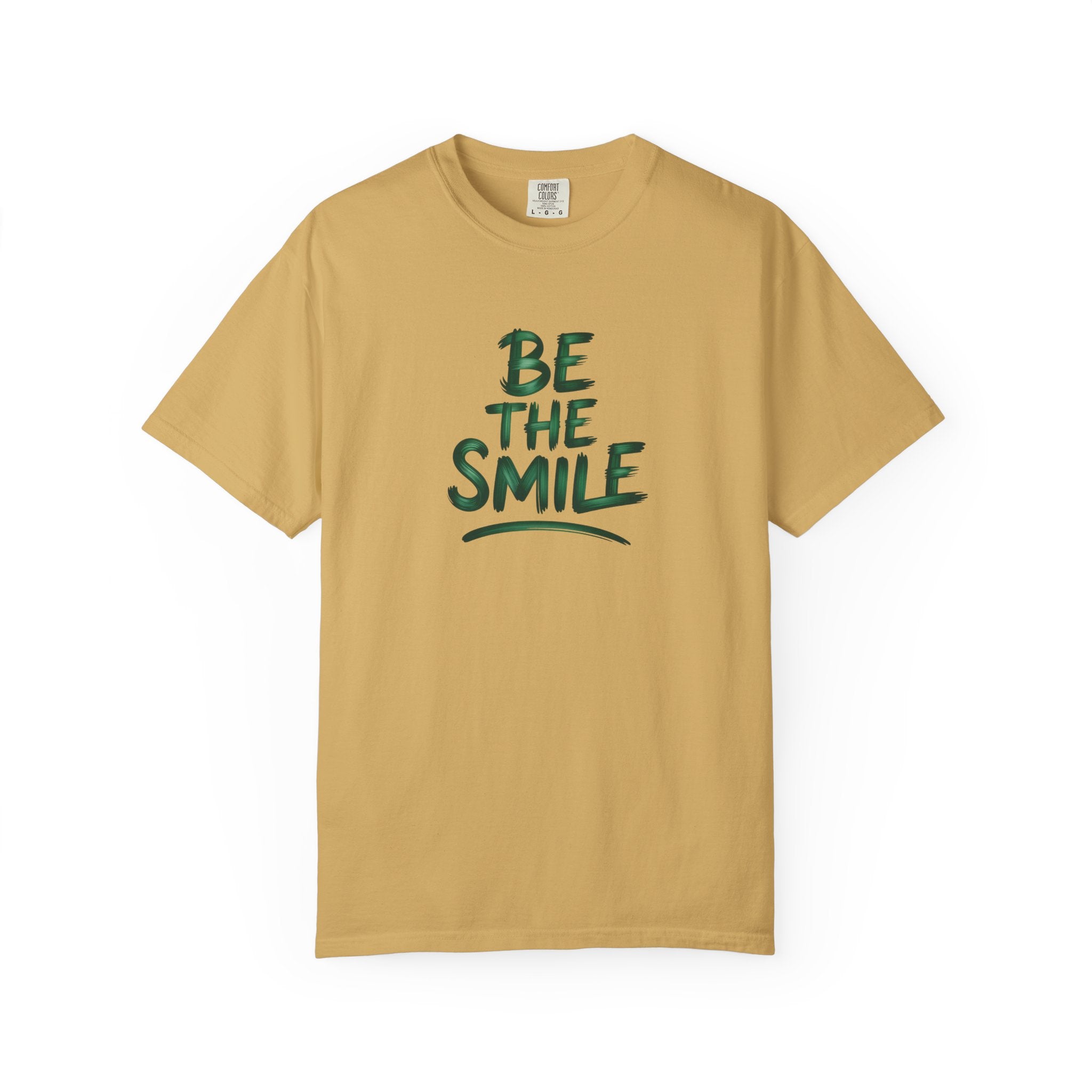Be the Smile T-Shirt — Positive Message Garment-Dyed Tee