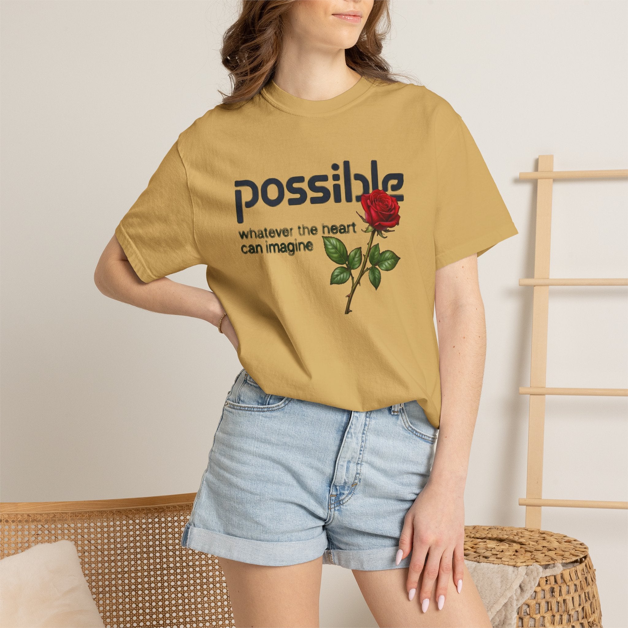 "Everything the heart can imagine is... Possible." Garment-Dyed T-Shirt — Premium Streetwear